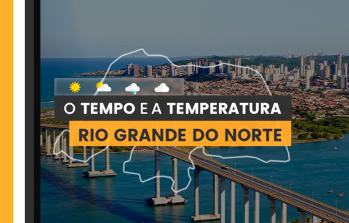 PREVISÃO DO TEMPO: quarta-feira (26) com possibilidade de chuva no Rio Grande do Norte