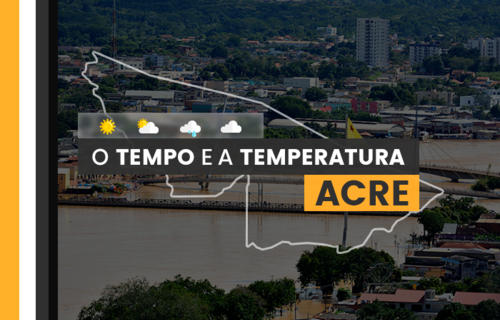 PREVISÃO DO TEMPO: terça-feira (25) com possibilidade de chuva no Acre